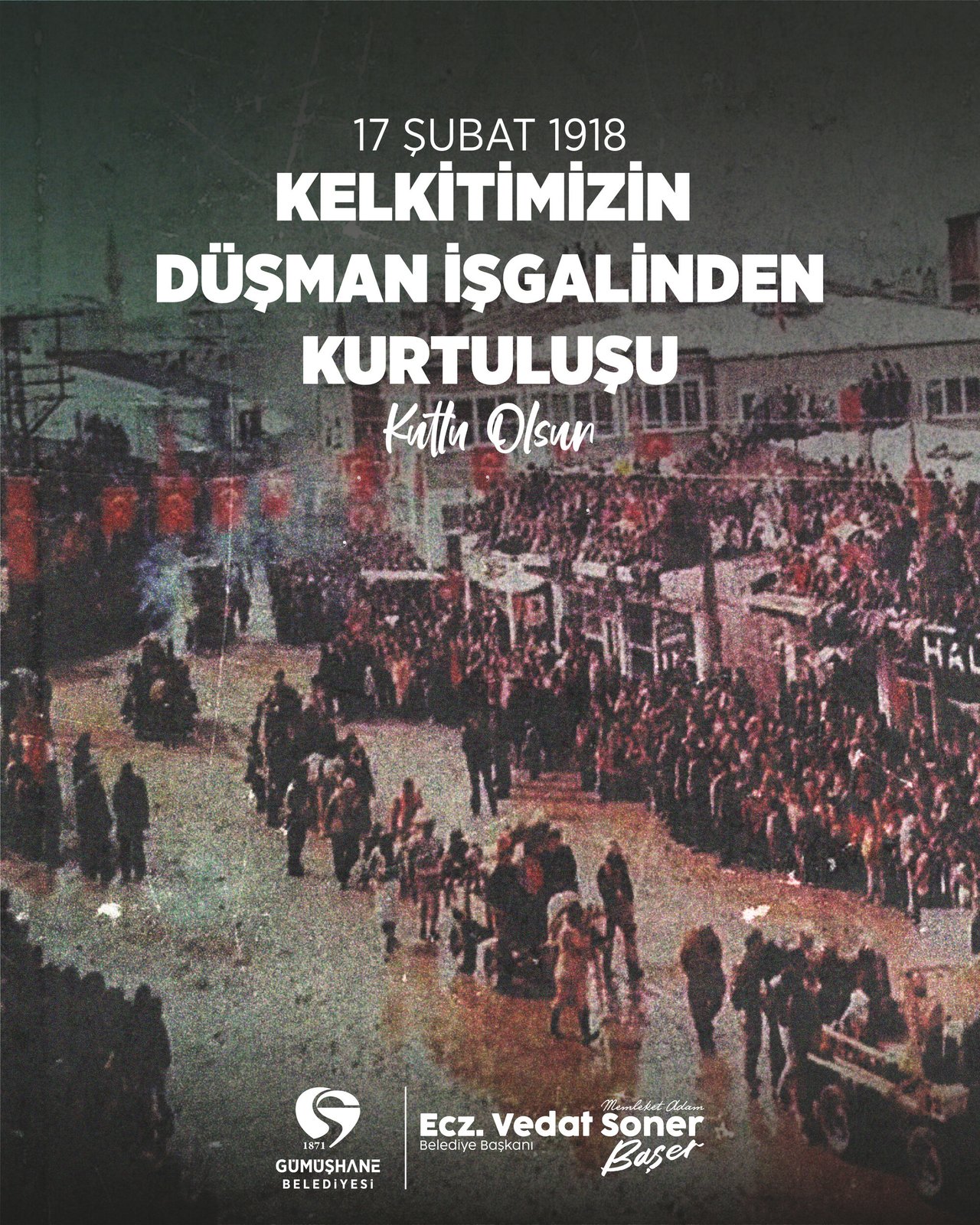 BAŞKANIMIZ, KELKİT’İMİZİN DÜŞMAN İŞGALİNDEN KURTULUŞUNUN 108. YILINI KUTLADI