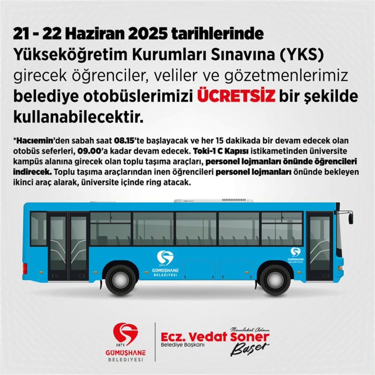 21-22 HAZİRAN TARİHLERİNDE BELEDİYEMİZE AİT OTOBÜSLER SINAV GÜNÜ ÜCRETSİZ HİZMET VERECEKTİR