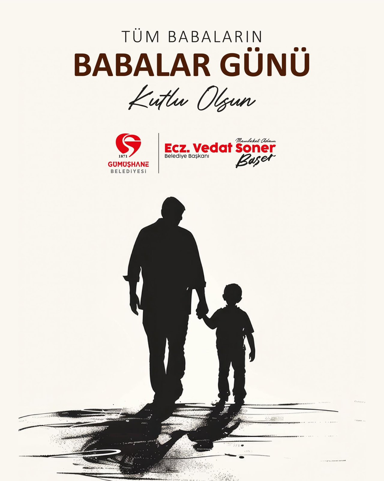 BAŞKANIMIZ, BABALARIN GÜNÜ’NÜ KUTLADI
