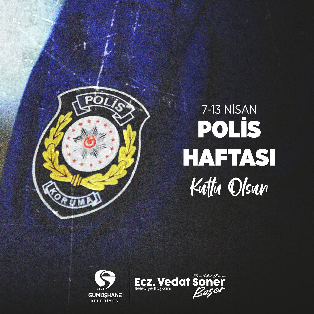 BAŞKANIMIZ, POLİS HAFTASI’NI KUTLADI