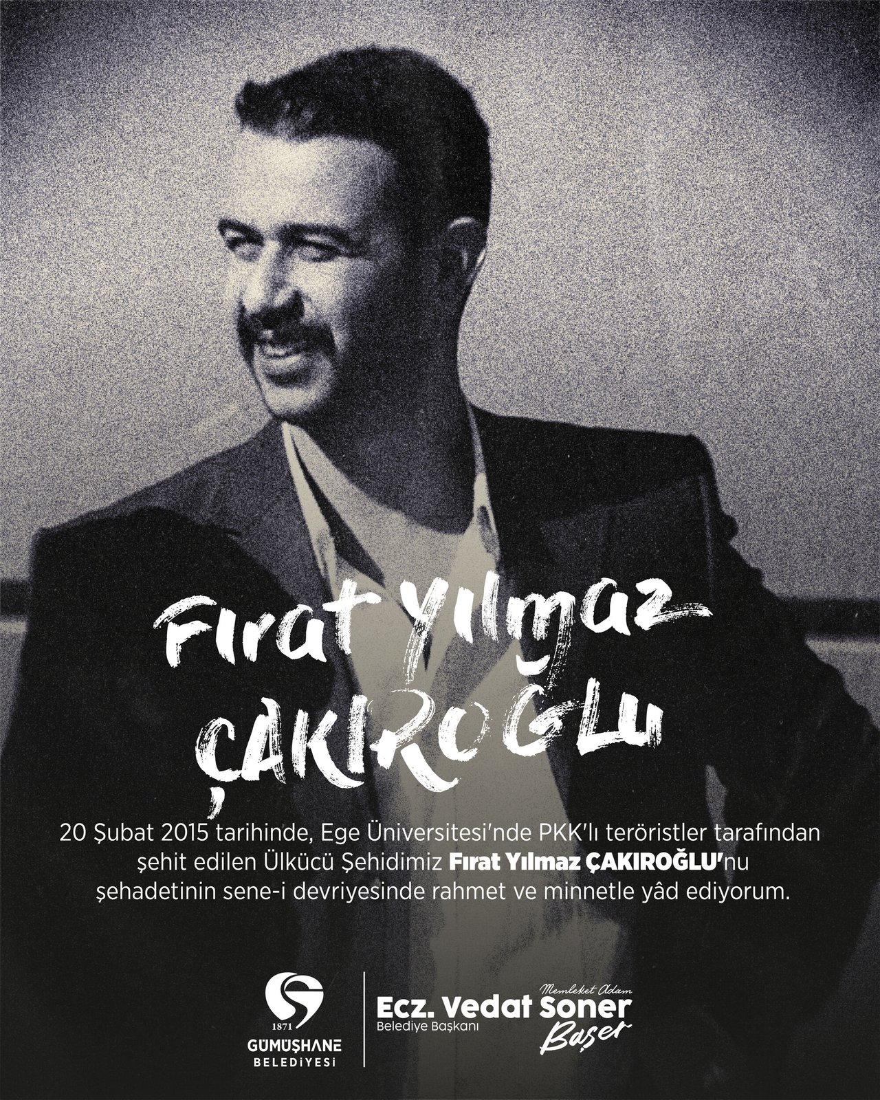 BAŞKANIMIZ, ÜLKÜCÜ ŞEHİDİMİZ FIRAT YILMAZ ÇAKIROĞLU'NU ŞEHADETİNİN SENE-İ DEVRİYESİNDE RAHMETLE ANDI