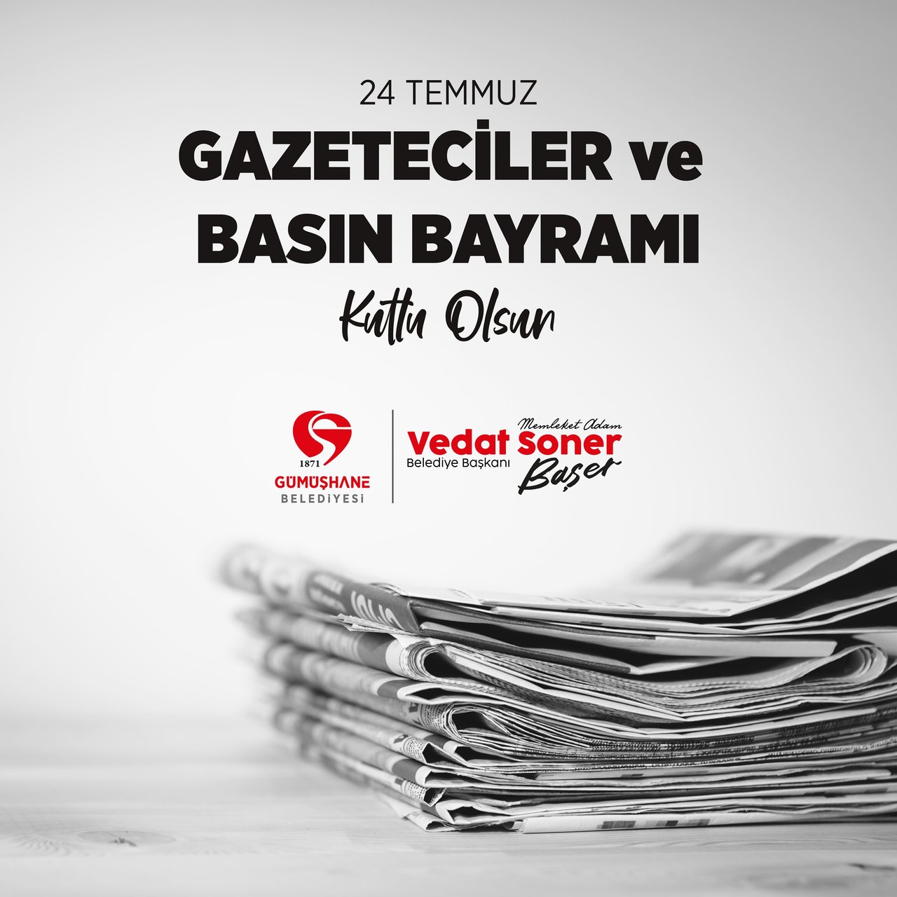 BAŞKANIMIZ, 24 TEMMUZ GAZETECİLER VE BASIN BAYRAMI’NI KUTLADI