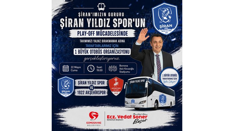 3. LİG YOLUNDA PLAY-OFF FİNALİNE ÇIKAN TEMSİLCİMİZ ŞİRAN YILDIZ SPOR’A DESTEK ZAMANI