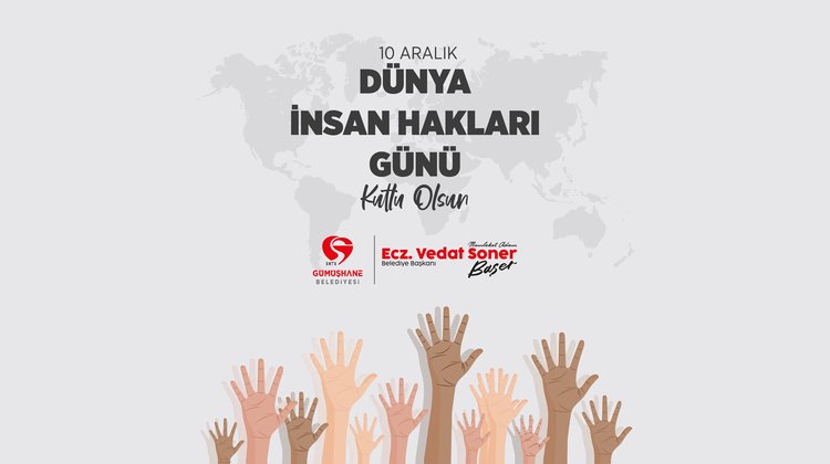 BAŞKANIMIZ, 10 ARALIK DÜNYA İNSAN HAKLARI GÜNÜ’NÜ KUTLADI