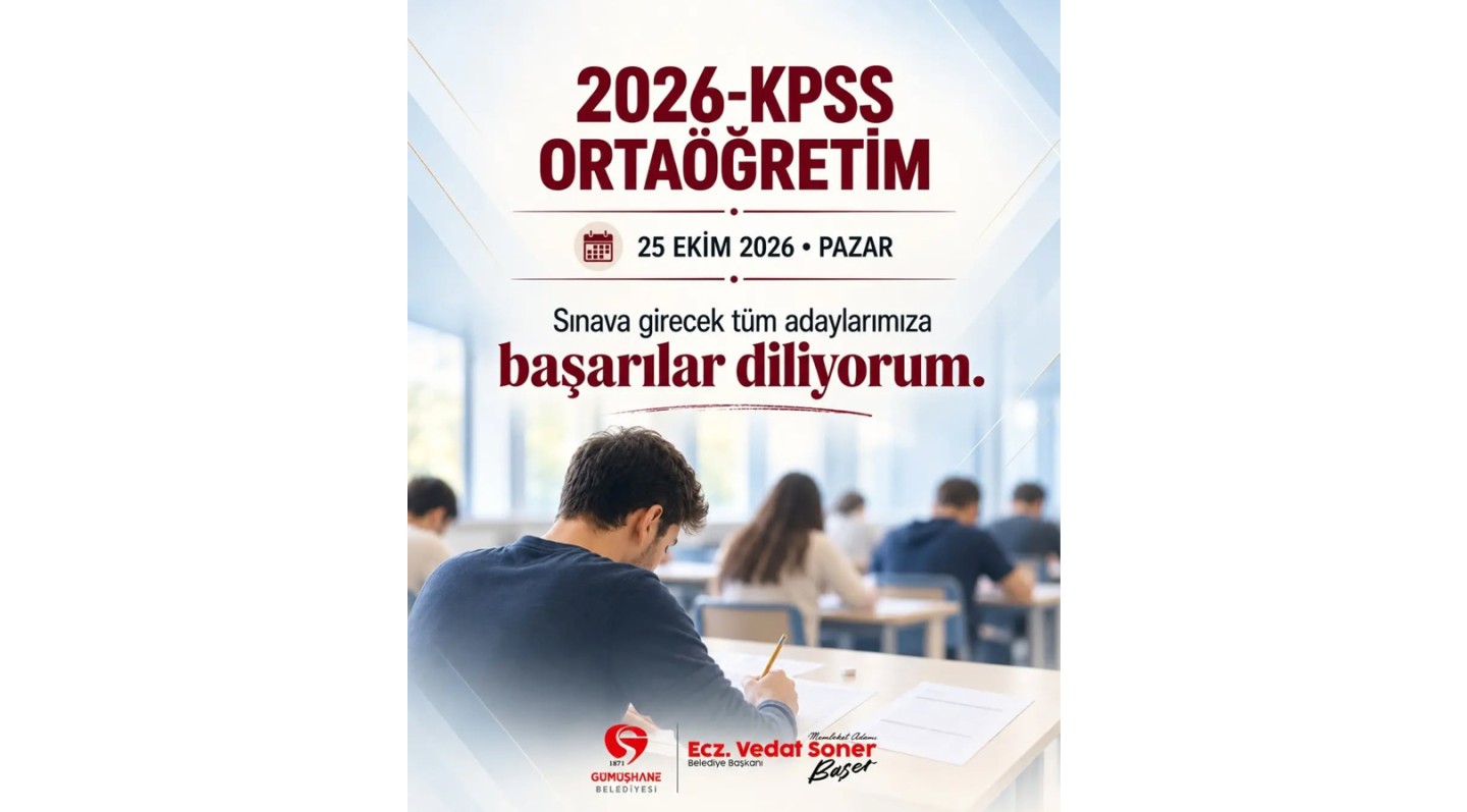 BAŞKANIMIZ, 2026 KPSS ORTAÖĞRETİM SINAVI’NA GİRECEK TÜM ADAYLARIMIZA BAŞARILAR DİLEDİ