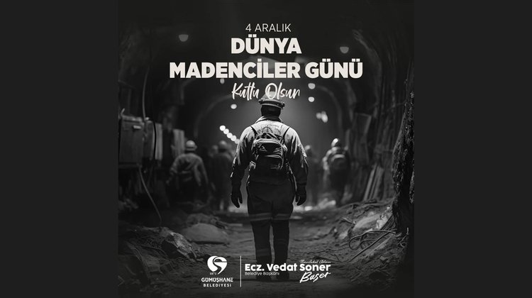 BAŞKANIMIZ, 4 ARALIK DÜNYA MADENCİLER GÜNÜ’NÜ KUTLADI