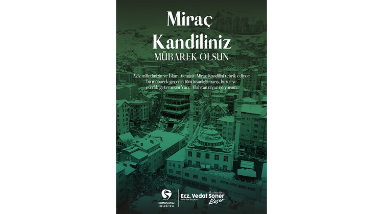 BAŞKANIMIZ, AZİZ MİLLETİMİZİN VE İSLAM ALEMİNİN MİRAÇ KANDİLİ’Nİ TEBRİK ETTİ
