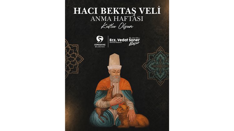 BAŞKANIMIZ, HACI BEKTAŞ VELİ’Yİ ANMA HAFTASINI KUTLADI