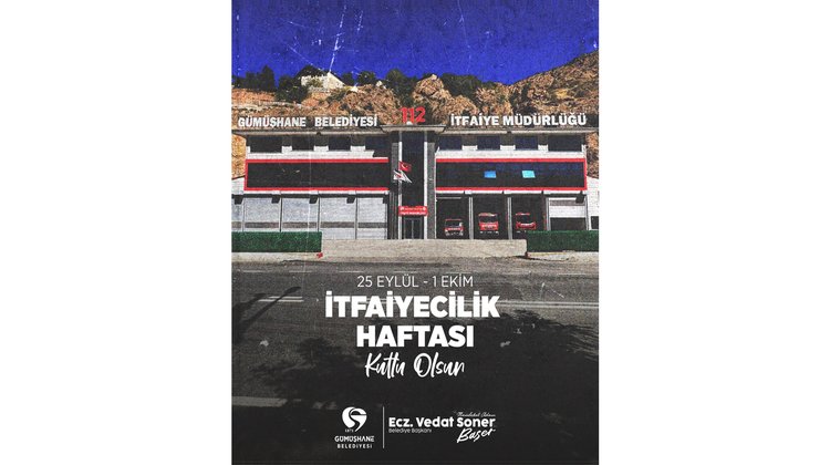 BAŞKANIMIZ, İTFAİYECİLİK HAFTASINI KUTLADI