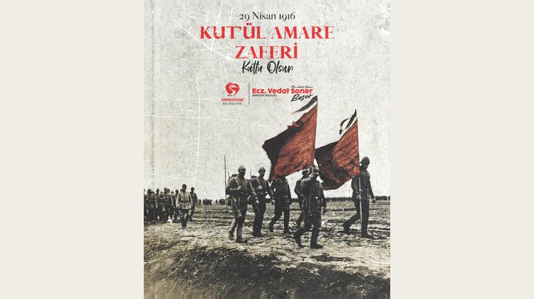 BAŞKANIMIZ, KUTÜ’L AMARE ZAFERİNİN 110. YILDÖNÜMÜ KUTLADI