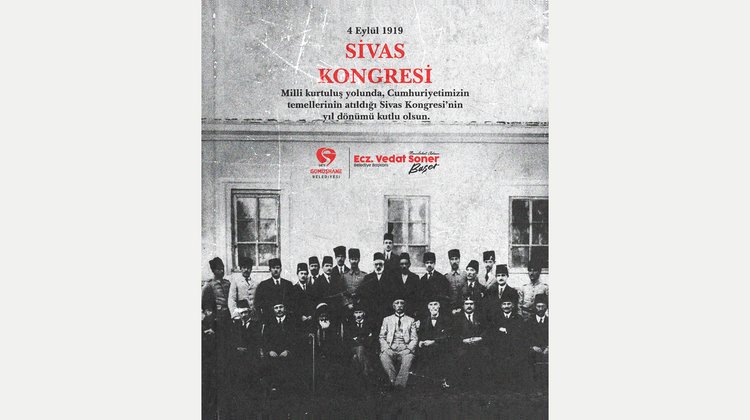 BAŞKANIMIZ, SİVAS KONGRESİ’NİN YIL DÖNÜMÜ KUTLADI