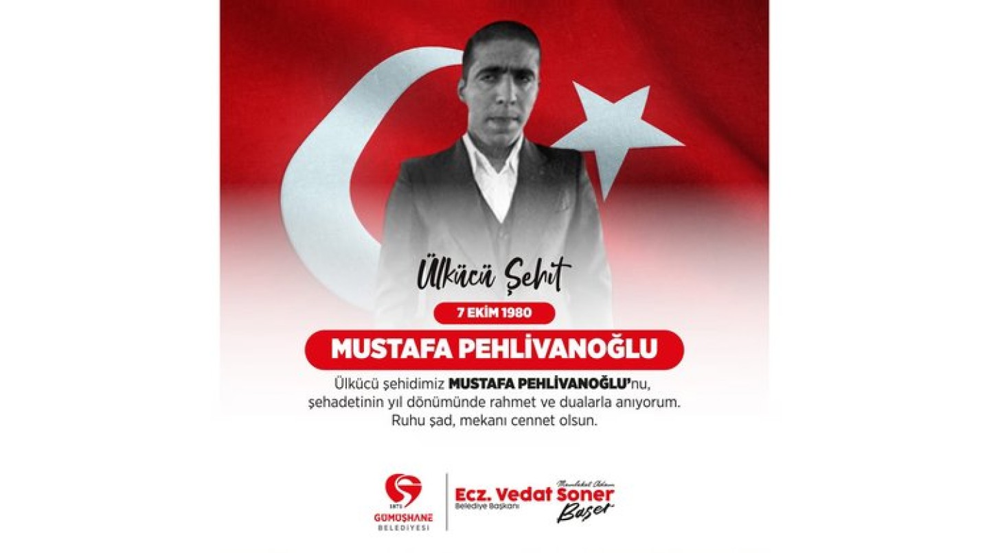 BAŞKANIMIZ, ÜLKÜCÜ ŞEHİDİMİZ MUSTAFA PEHLİVANOĞLU’NU RAHMET VE DUALARLA ANDI