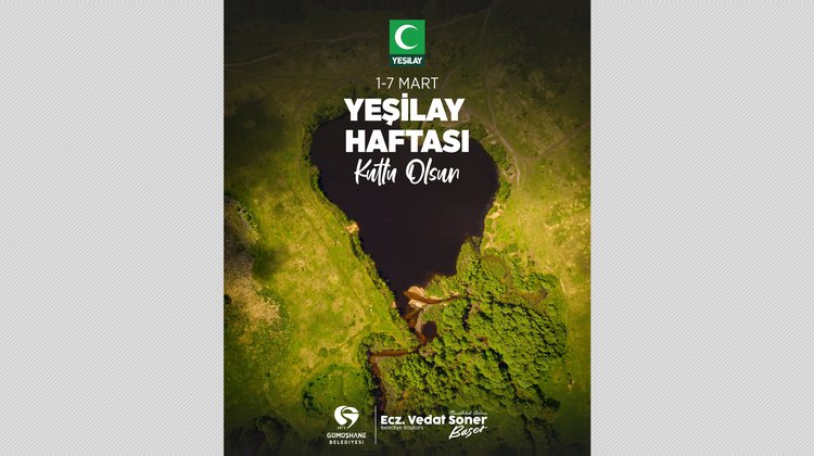 BAŞKANIMIZ, YEŞİLAY'IN VE GÖNÜLLÜLERİNİN 1-7 MART YEŞİLAY HAFTASI KUTLADI