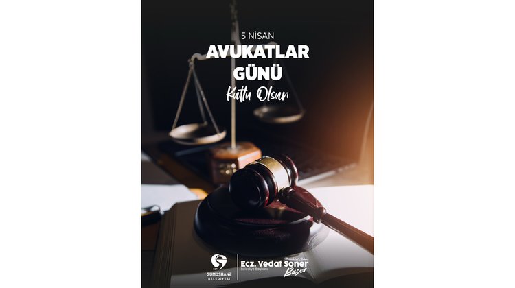 BAŞKANIMIZIN, 5 NİSAN AVUKATLAR GÜNÜ MESAJI