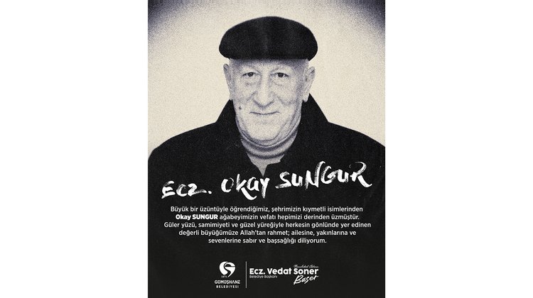 OKAY SUNGUR AĞABEYİMİZİ KAYBETMENİN ÜZÜNTÜSÜNÜ YAŞIYORUZ